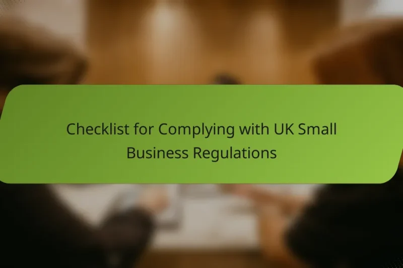 Checklist for Complying with UK Small Business Regulations