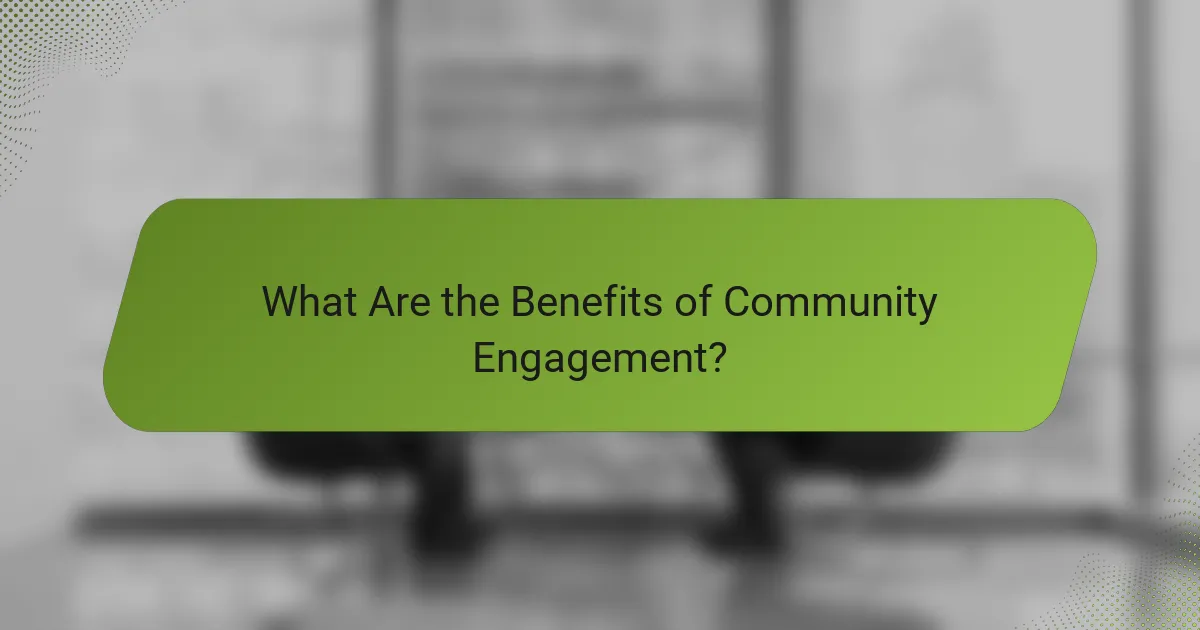 What Are the Benefits of Community Engagement?